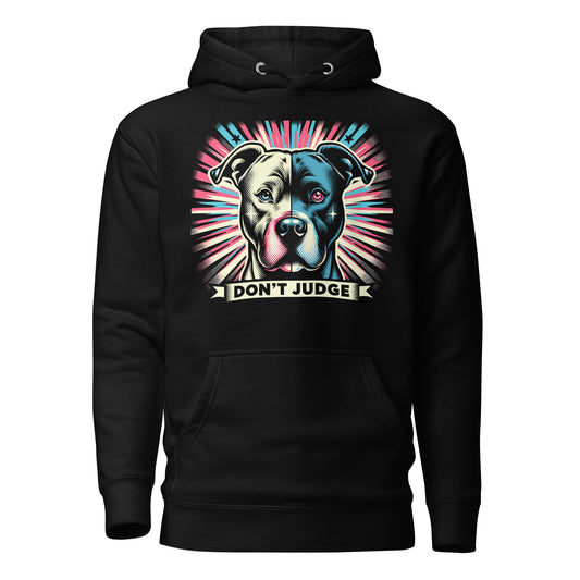 Aurora Canine 'Don't Judge' Unisex Pitbull Hoodie - Pittie Choy