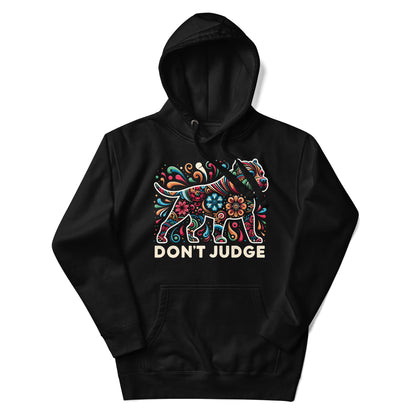 "Don't Judge" - Intricate Art Pitbull Hoodie - Pittie Choy