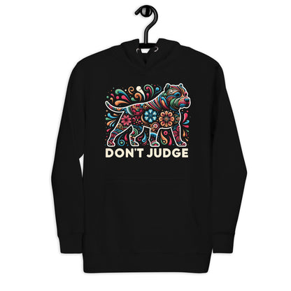 "Don't Judge" - Intricate Art Pitbull Hoodie - Pittie Choy