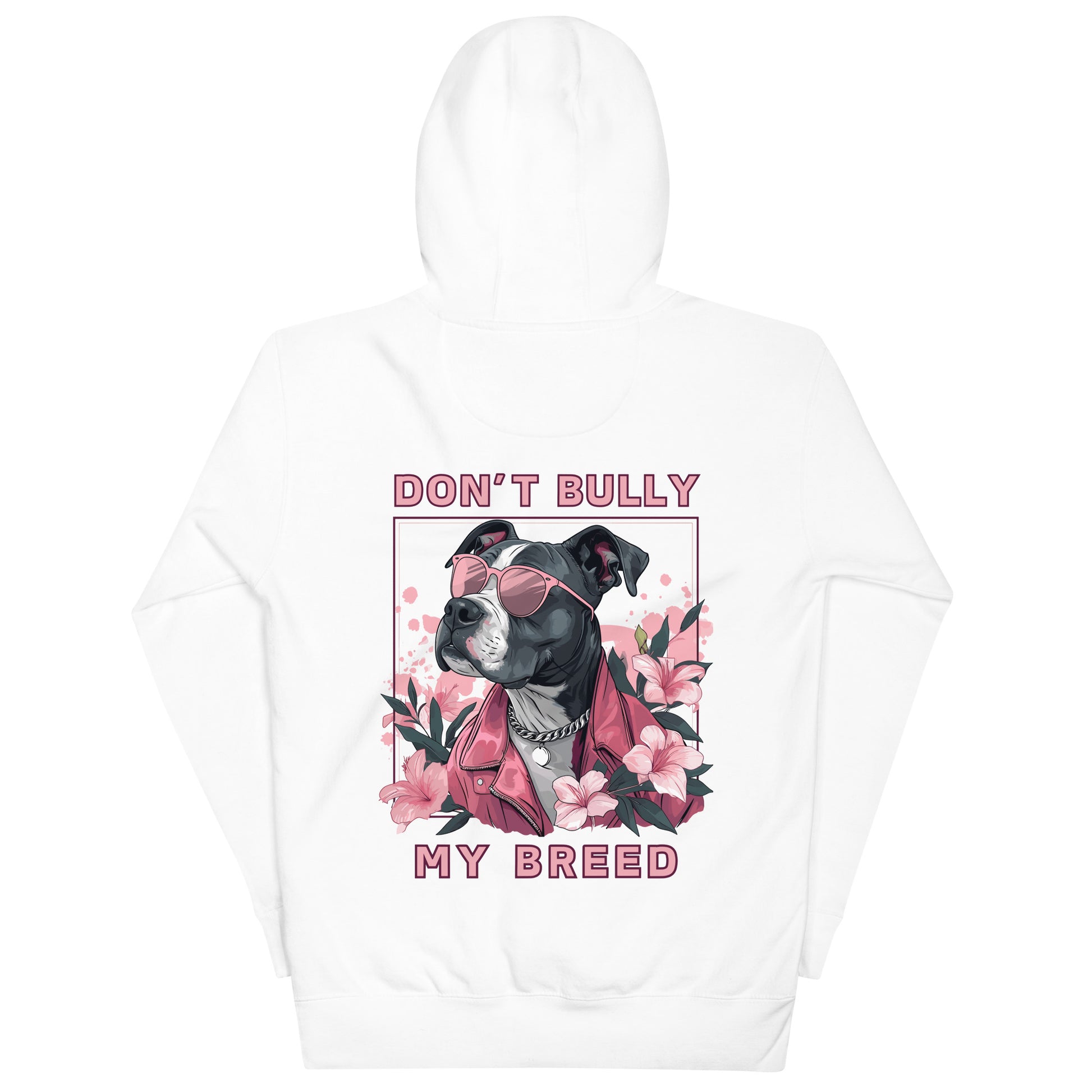 Don't Bully My Breed Floral Pitbull Hoodie – Blossom with Advocacy - Pittie Choy