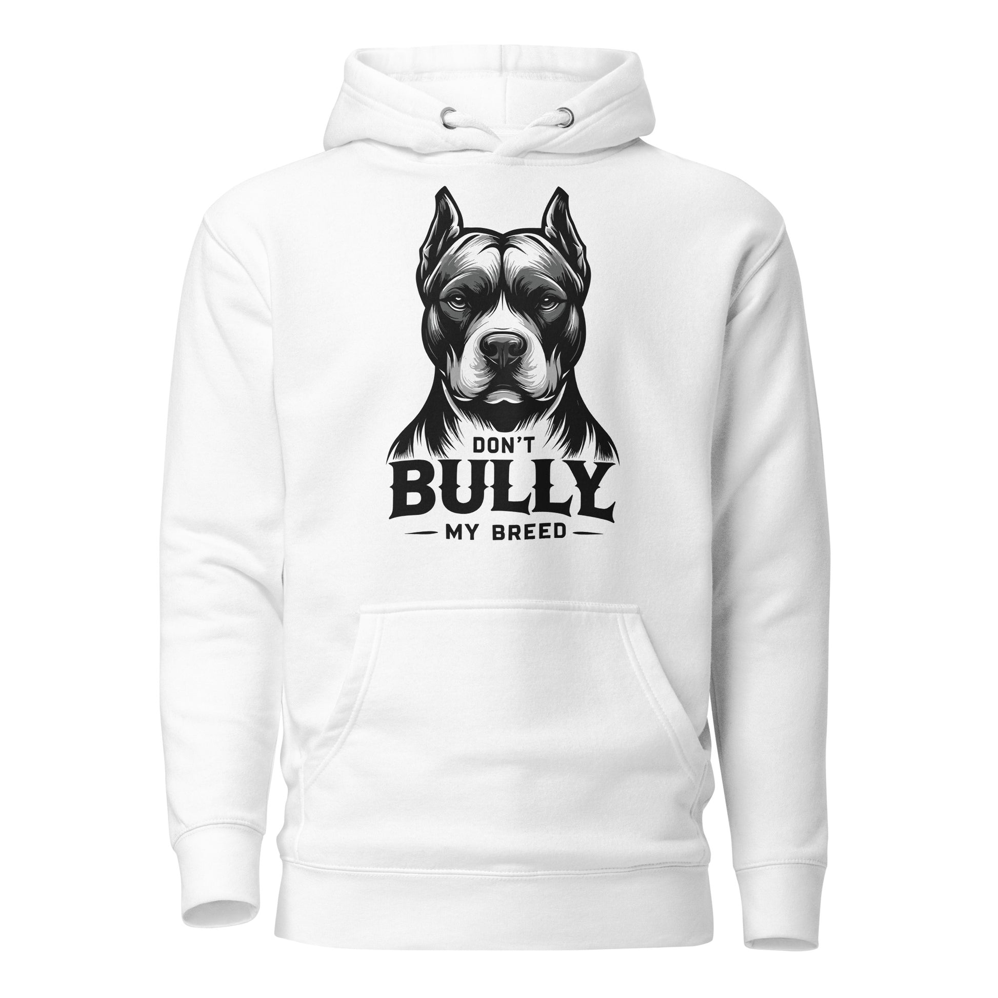 Don't Bully My Breed Unisex Hoodie – Advocate with Style - Pittie Choy