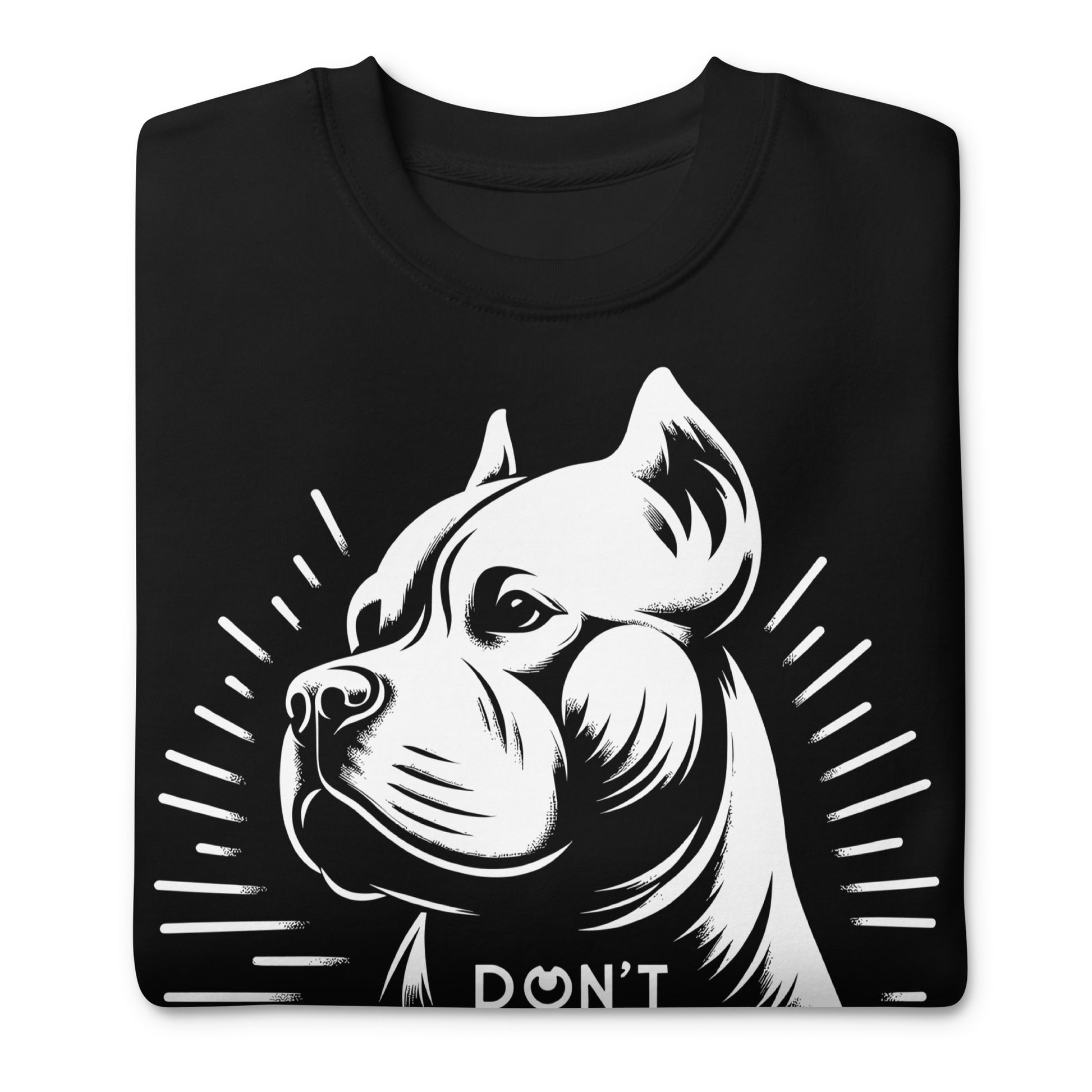 "Stand Proud" - Don't Bully My Breed Premium Sweatshirt - Pittie Choy