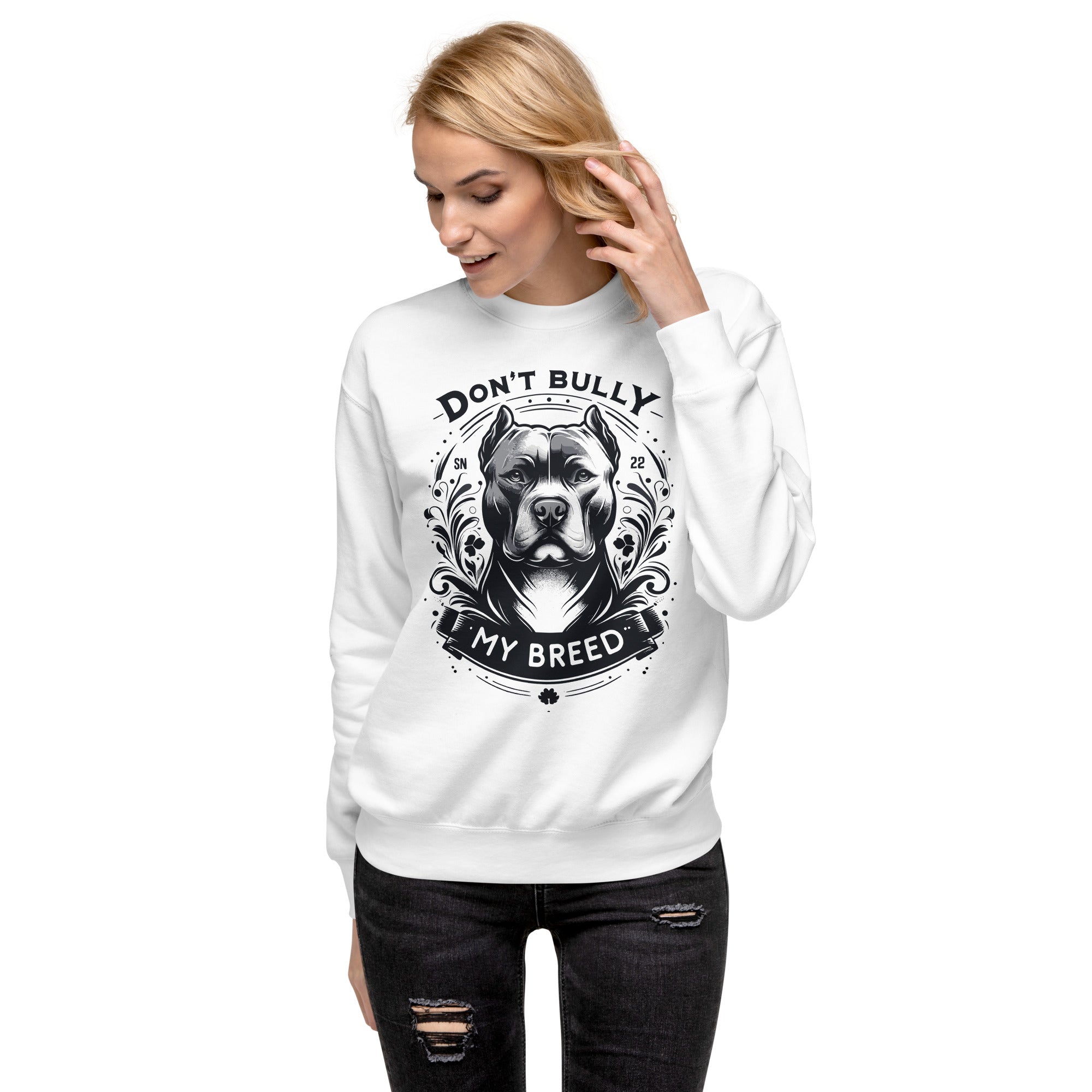 Stand Against Breed Bias with Don t Bully My Breed Unisex Sweatshirt