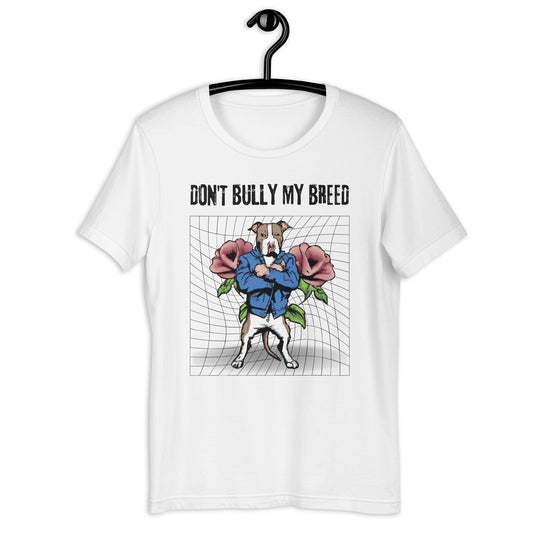 Don't Bully My Breed Unisex t-shirt - Roses - Pittie Choy